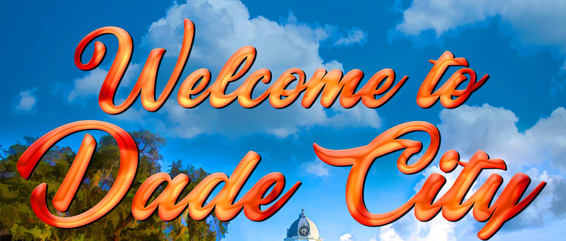 1-WelcomeDadeCity - Copy